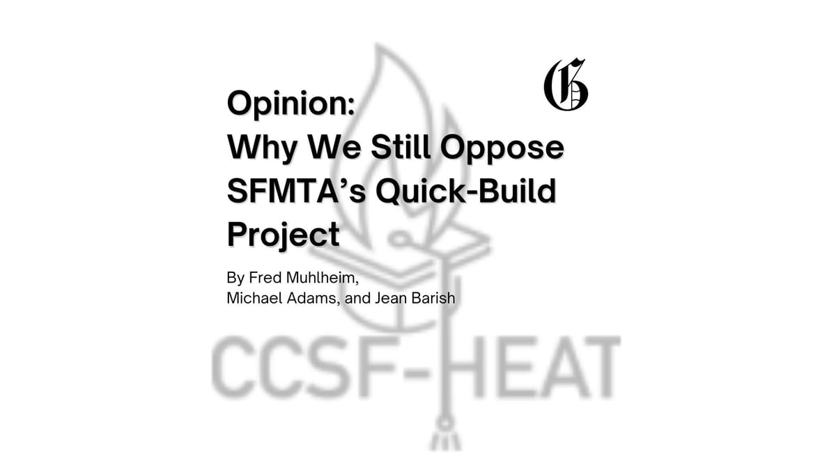 Why We Still Oppose SFMTA's Quick-Build Project
